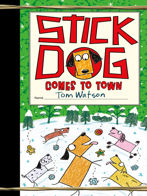 Title details for Stick Dog Comes to Town by Tom Watson - Wait list